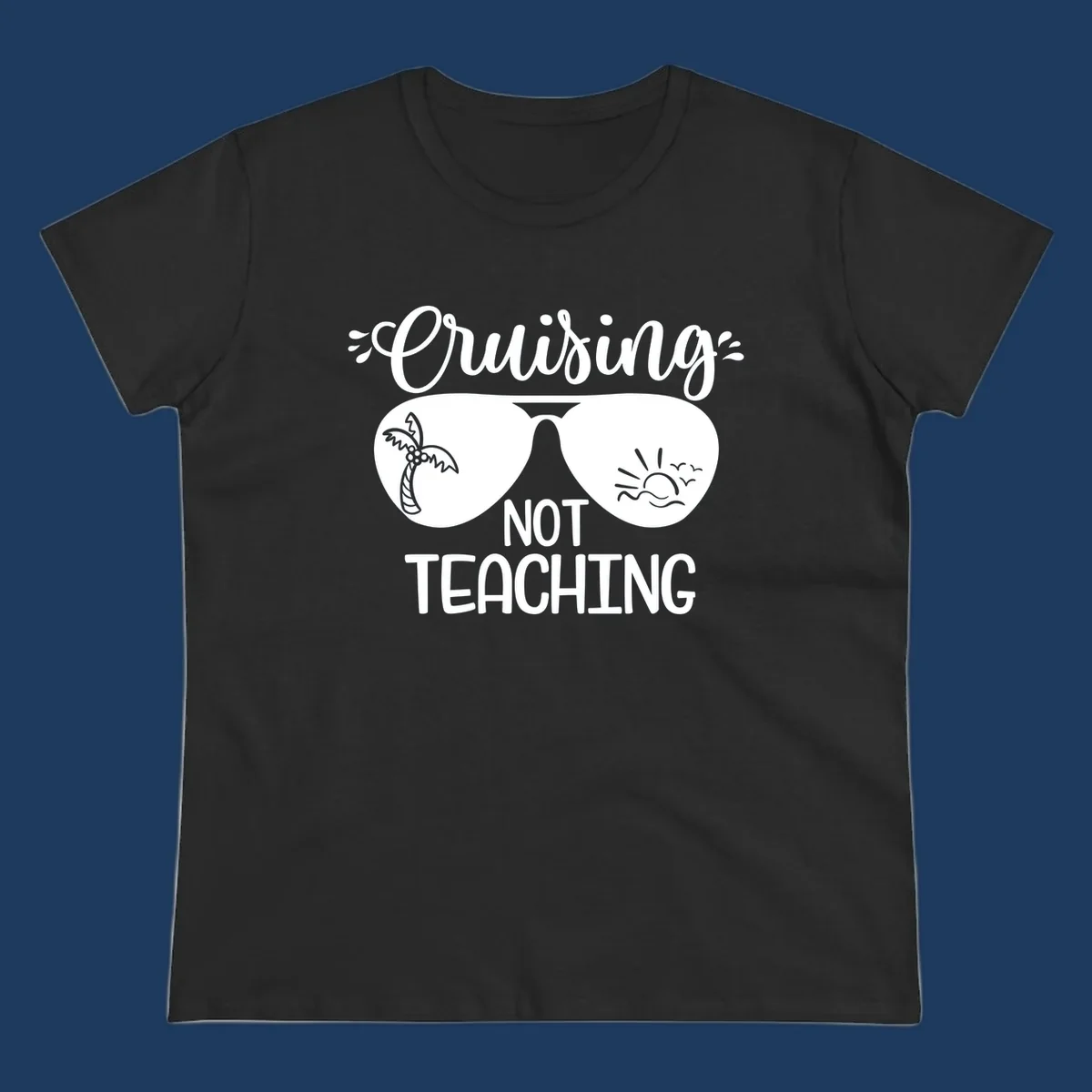 Sunglasses with palm tree and sunrise designs, text reads 'Cruising Not Teaching' - cruising-not-teaching themed graphic