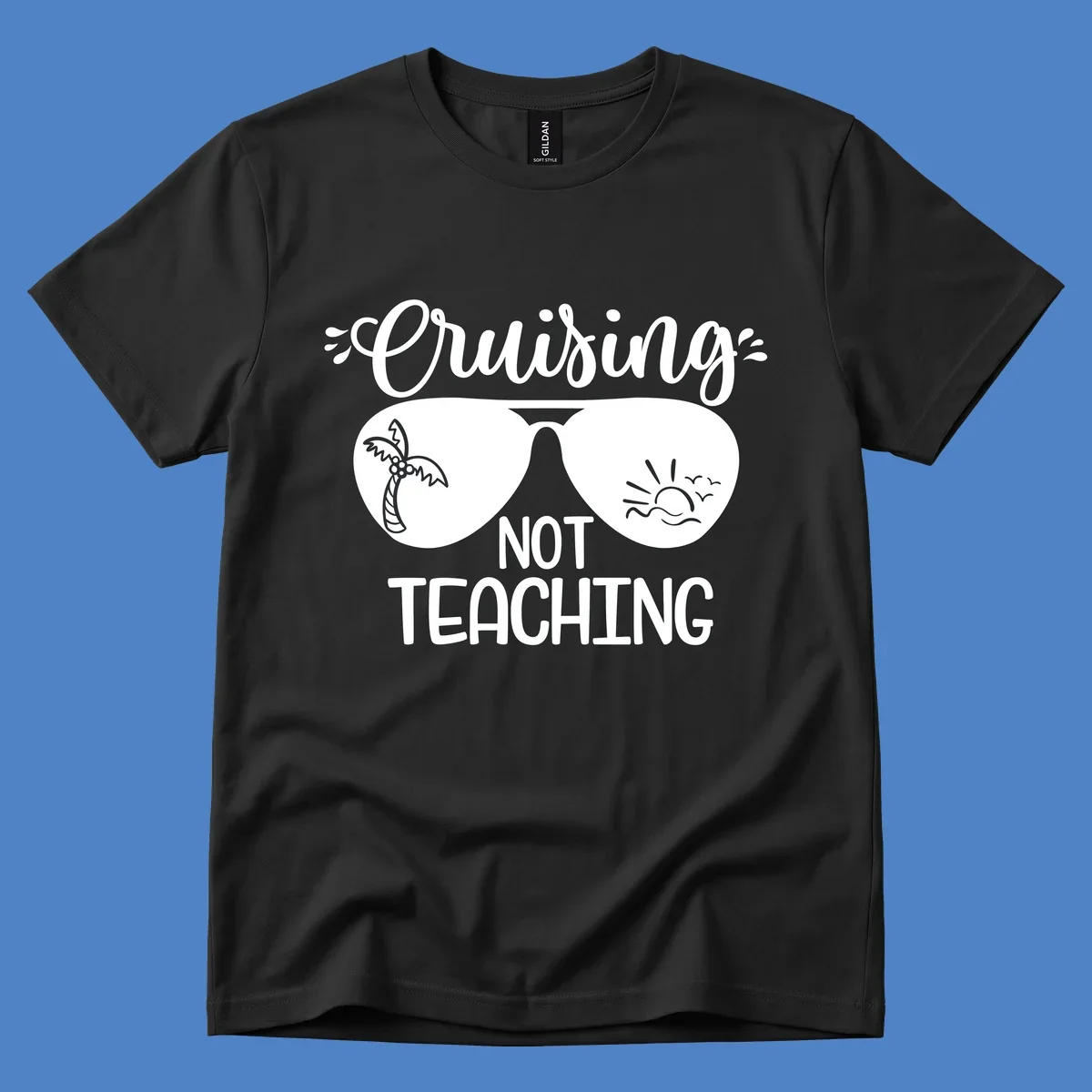 Sunglasses with palm tree and sunrise designs, text reads 'Cruising Not Teaching' - cruising-not-teaching themed graphic
