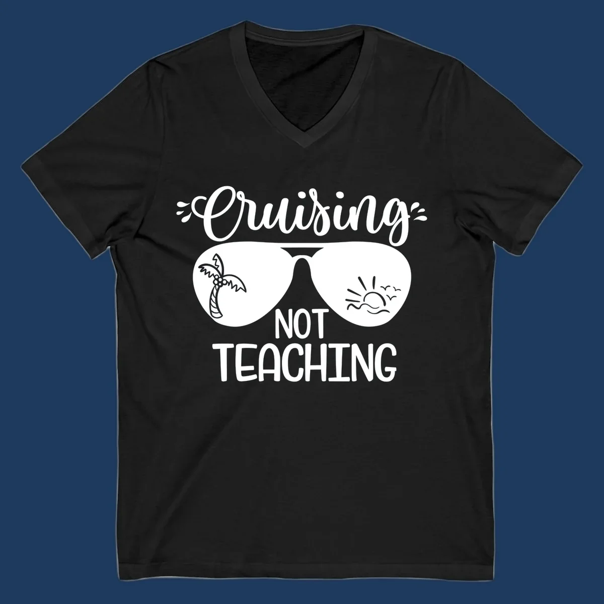 Sunglasses with palm tree and sunrise designs, text reads 'Cruising Not Teaching' - cruising-not-teaching themed graphic