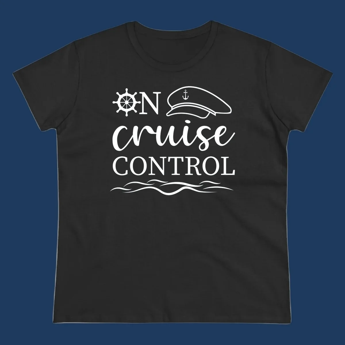 Nautical design with ship's wheel, captain's hat, and ocean waves surrounding the text 'ON CRUISE CONTROL' in white on gray background.