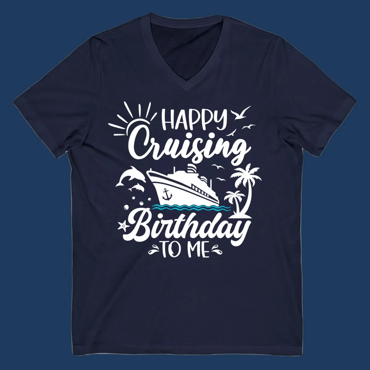 Birthday cruise design with ship, dolphins, palm trees, and 'Happy Cruising Birthday TO ME' text on gray background