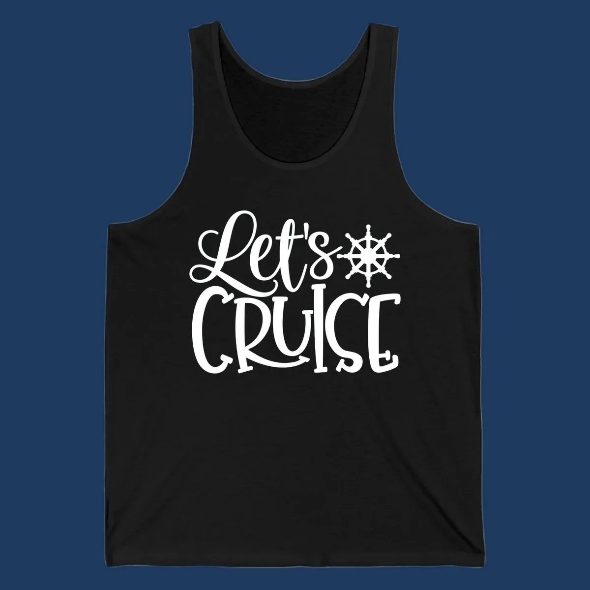 Let's Cruise design with flowing script lettering and nautical ship's wheel graphic in white