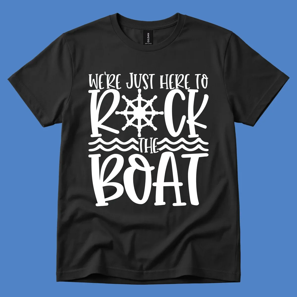 White nautical design with ship's wheel and ocean waves featuring text 'We're Just Here To Kick The Boat' on gray background