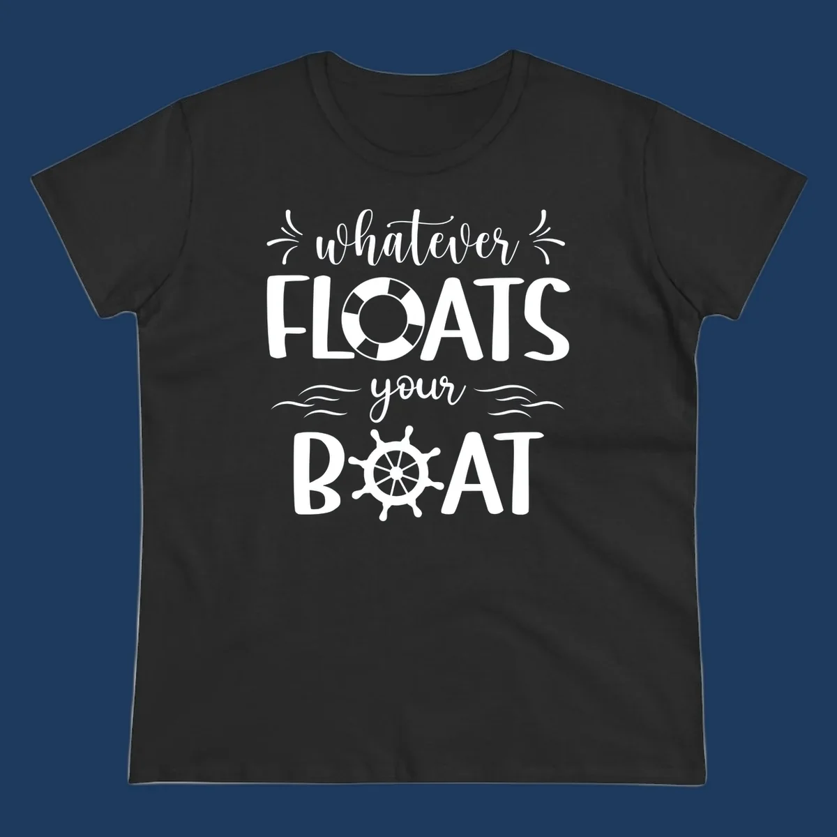Nautical design with 'whatever floats your boat' text featuring a life preserver and ship wheel on gray background
