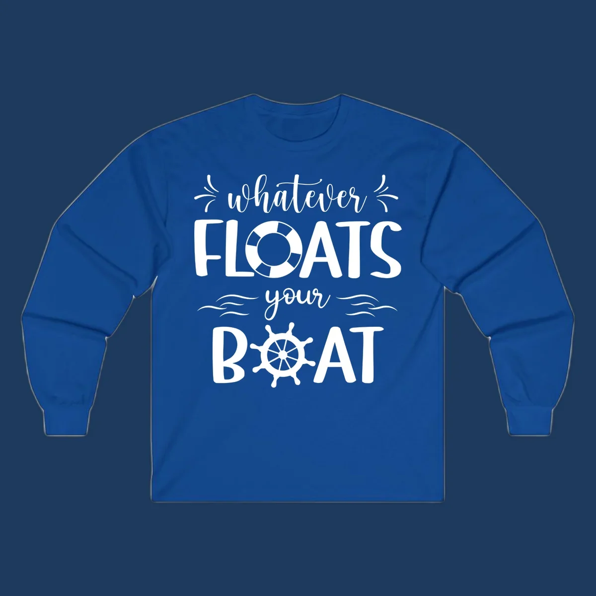 Nautical design with 'whatever floats your boat' text featuring a life preserver and ship wheel on gray background