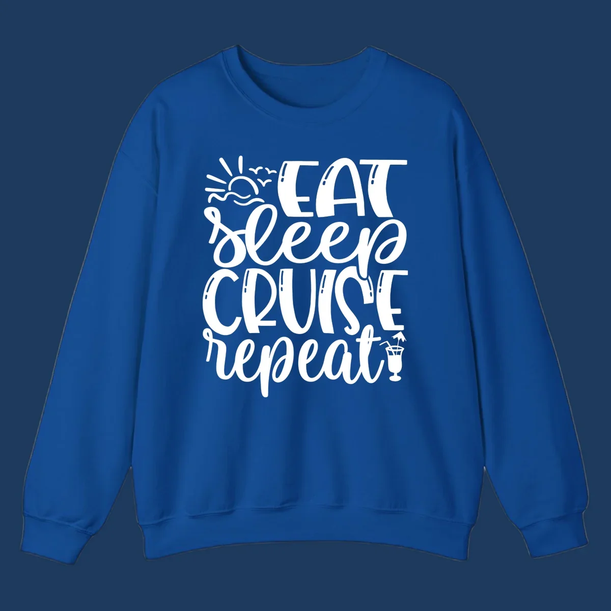 White text design reading 'Eat Sleep Cruise Repeat' with sunrise and ocean waves graphic and tropical cocktail illustration on gray background