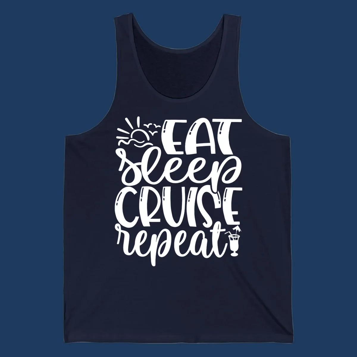 White text design reading 'Eat Sleep Cruise Repeat' with sunrise and ocean waves graphic and tropical cocktail illustration on gray background