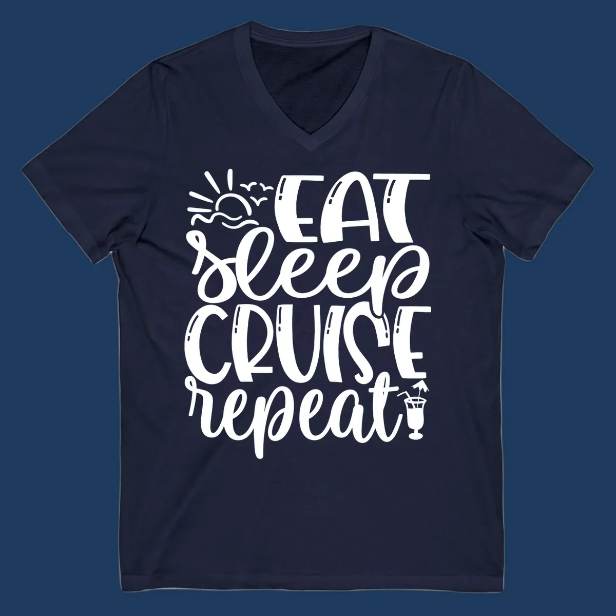 White text design reading 'Eat Sleep Cruise Repeat' with sunrise and ocean waves graphic and tropical cocktail illustration on gray background