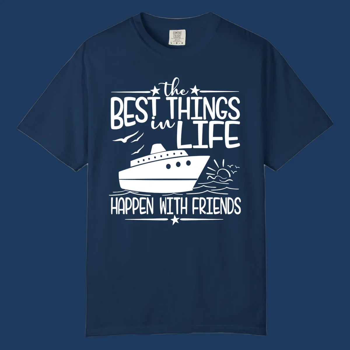 Cruise ship on ocean waves with text 'the best things in life happen with friends' surrounded by stars and sunrise