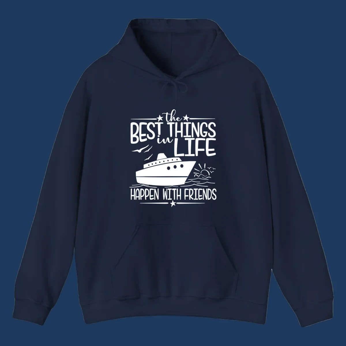 Cruise ship on ocean waves with text 'the best things in life happen with friends' surrounded by stars and sunrise
