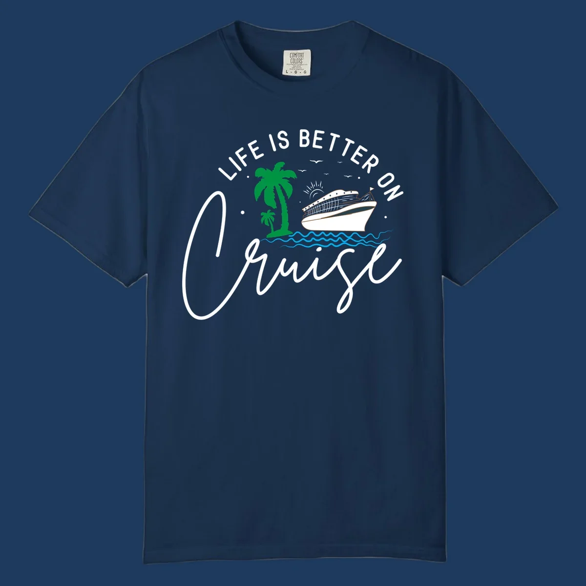 Tropical cruise ship design with palm trees and ocean waves, text reads 'Life Is Better On Chill' in white lettering
