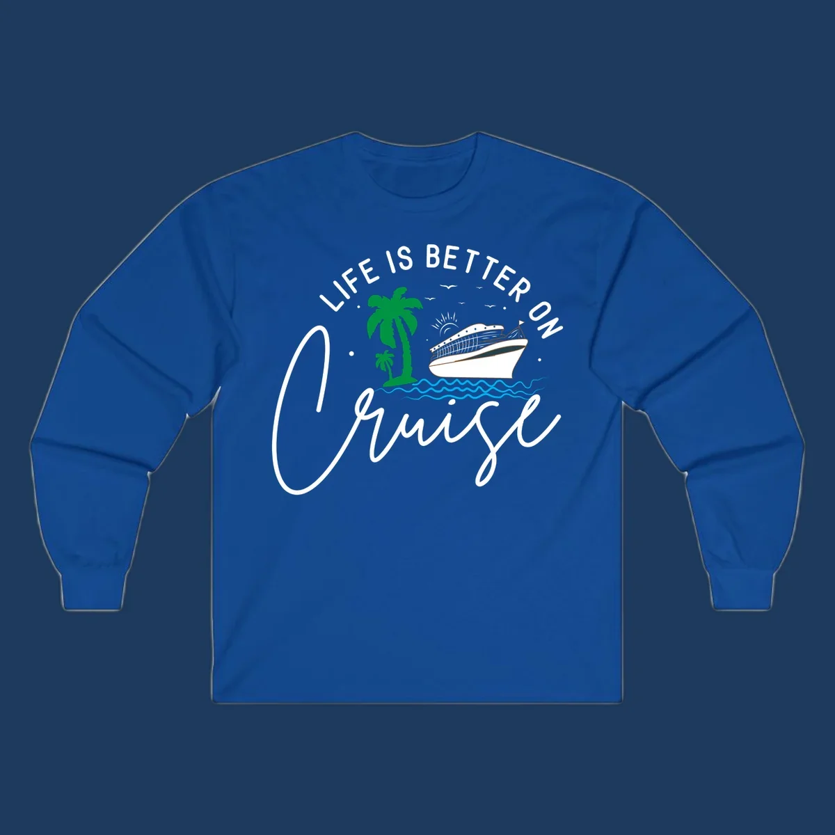 Tropical cruise ship design with palm trees and ocean waves, text reads 'Life Is Better On Chill' in white lettering