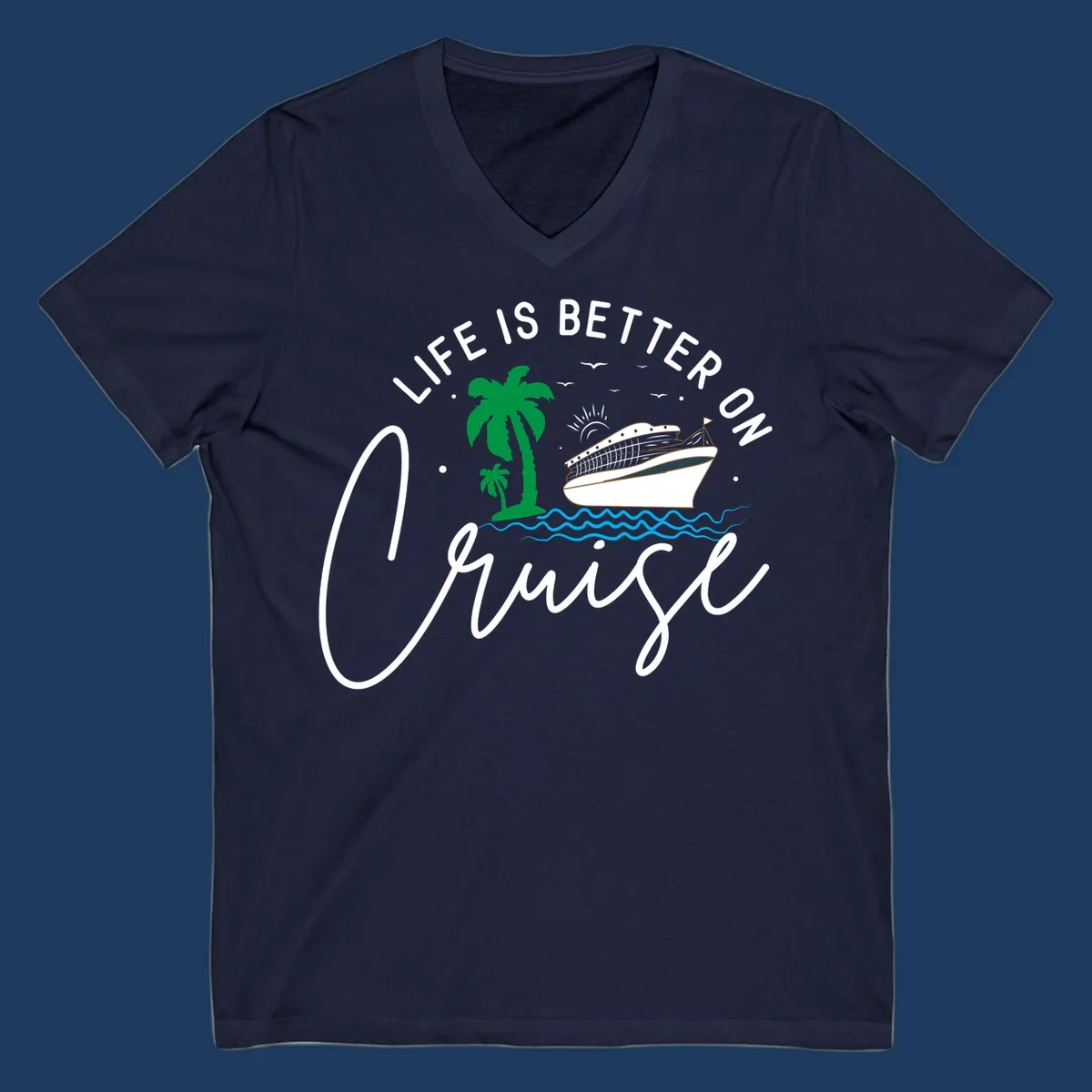 Tropical cruise ship design with palm trees and ocean waves, text reads 'Life Is Better On Chill' in white lettering