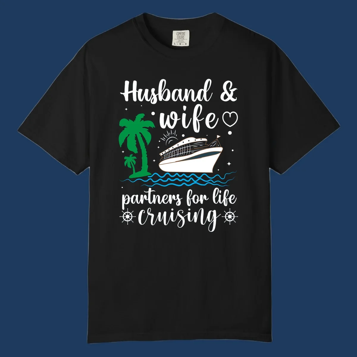 Illustration of a cruise ship with palm trees and ocean waves, text reads 'Husband & Wife Partners For Life Cruising' in script font