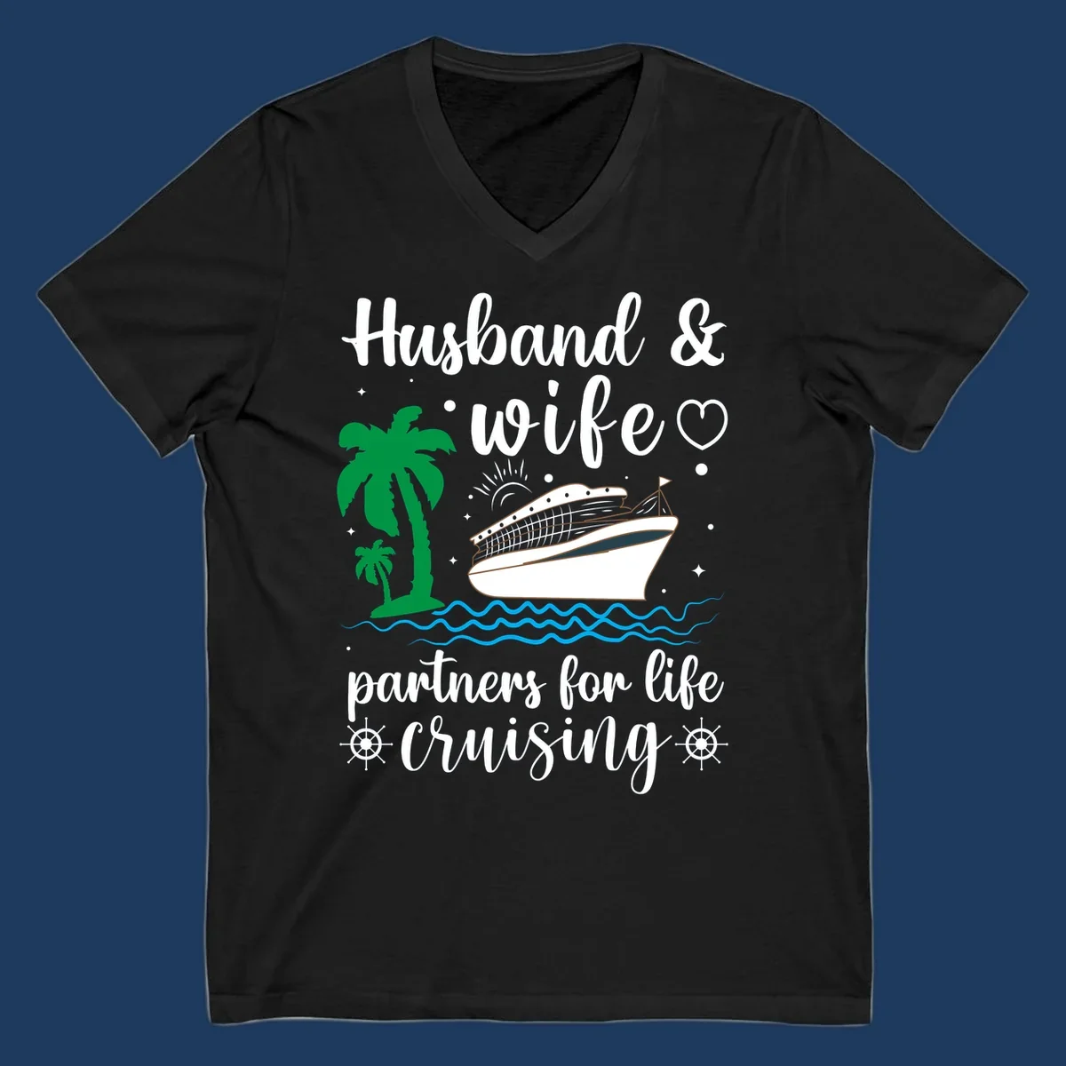 Illustration of a cruise ship with palm trees and ocean waves, text reads 'Husband & Wife Partners For Life Cruising' in script font