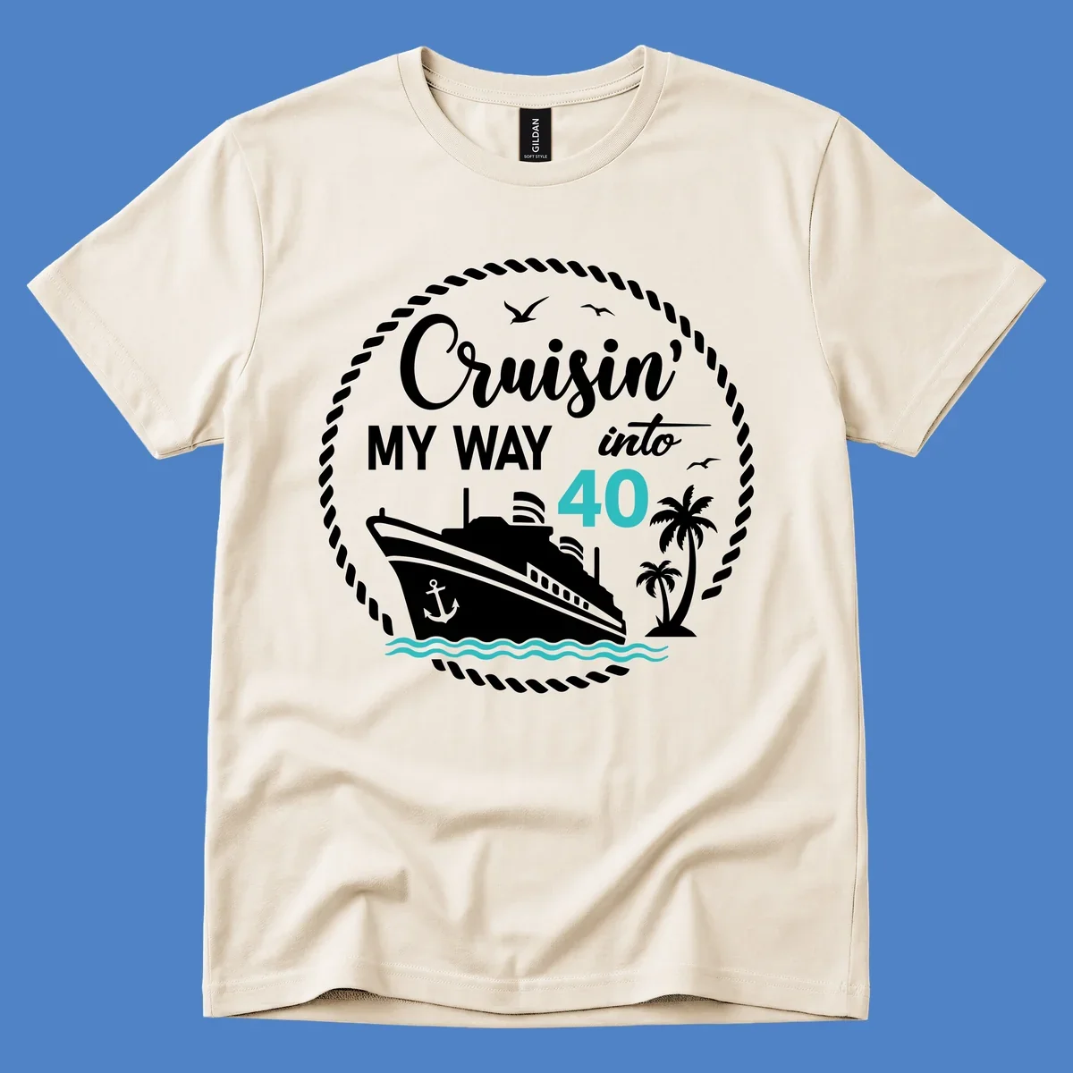 Nautical cruise ship design with text 'Cruisin' My Way into 40' surrounded by palm trees, ocean waves, and rope border