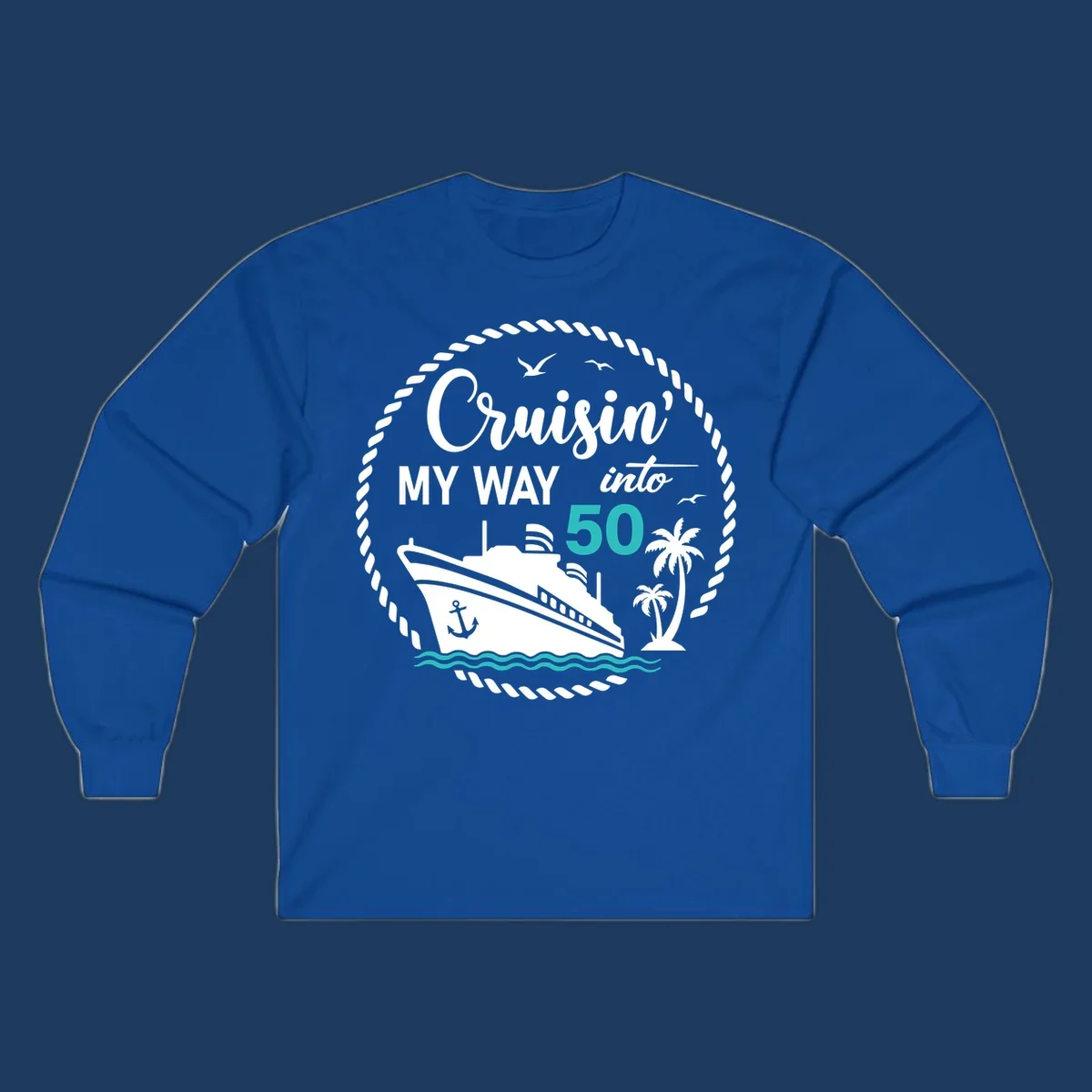Nautical circular badge design with cruise ship, palm trees, and 'Cruisin' My Way Into 50' text for birthday celebrations