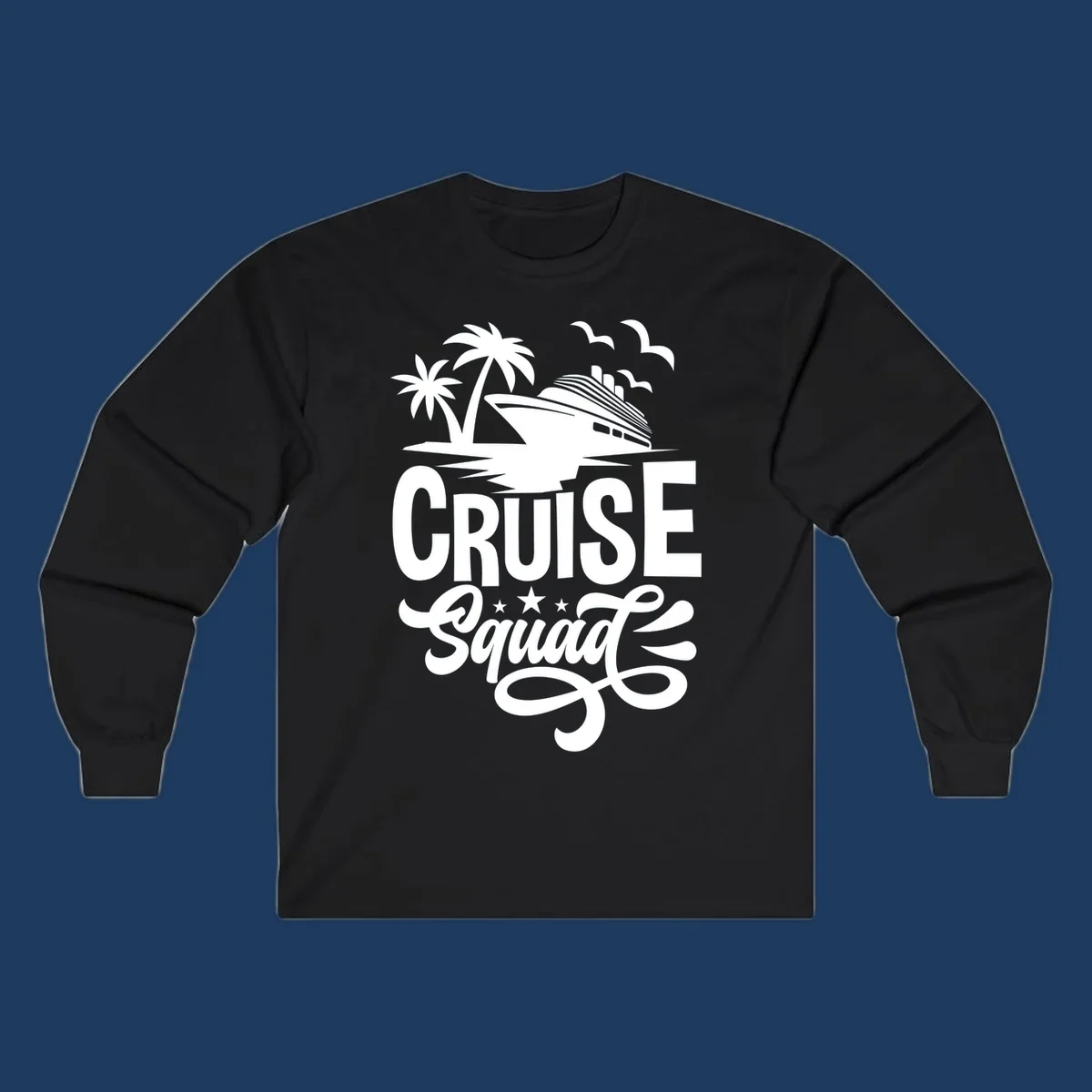 Cruise squad goals design with ship, palm trees, seagulls, and decorative text on gray background
