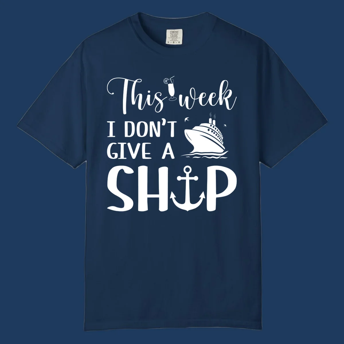 Gray design with white text reading 'This week I don't give a ship' featuring a cruise ship, anchor, cocktail, and seagulls