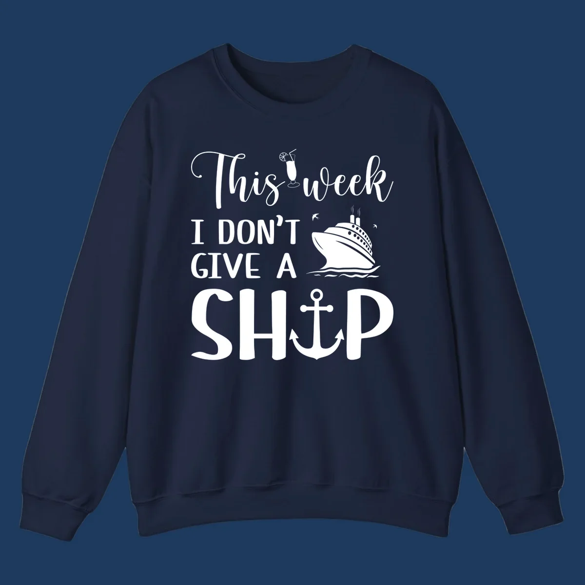Gray design with white text reading 'This week I don't give a ship' featuring a cruise ship, anchor, cocktail, and seagulls