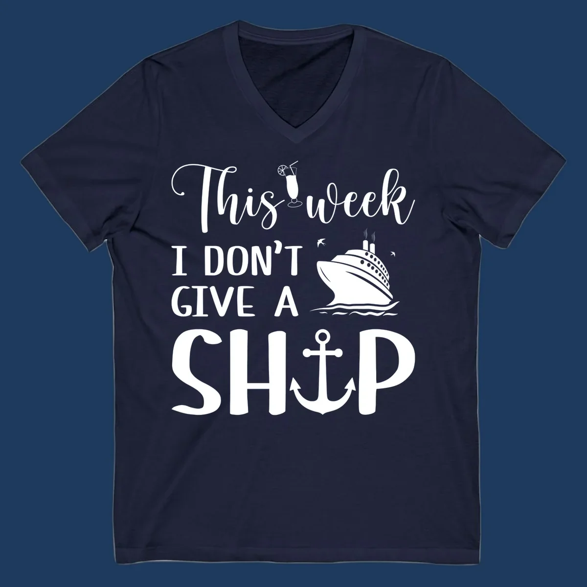 Gray design with white text reading 'This week I don't give a ship' featuring a cruise ship, anchor, cocktail, and seagulls