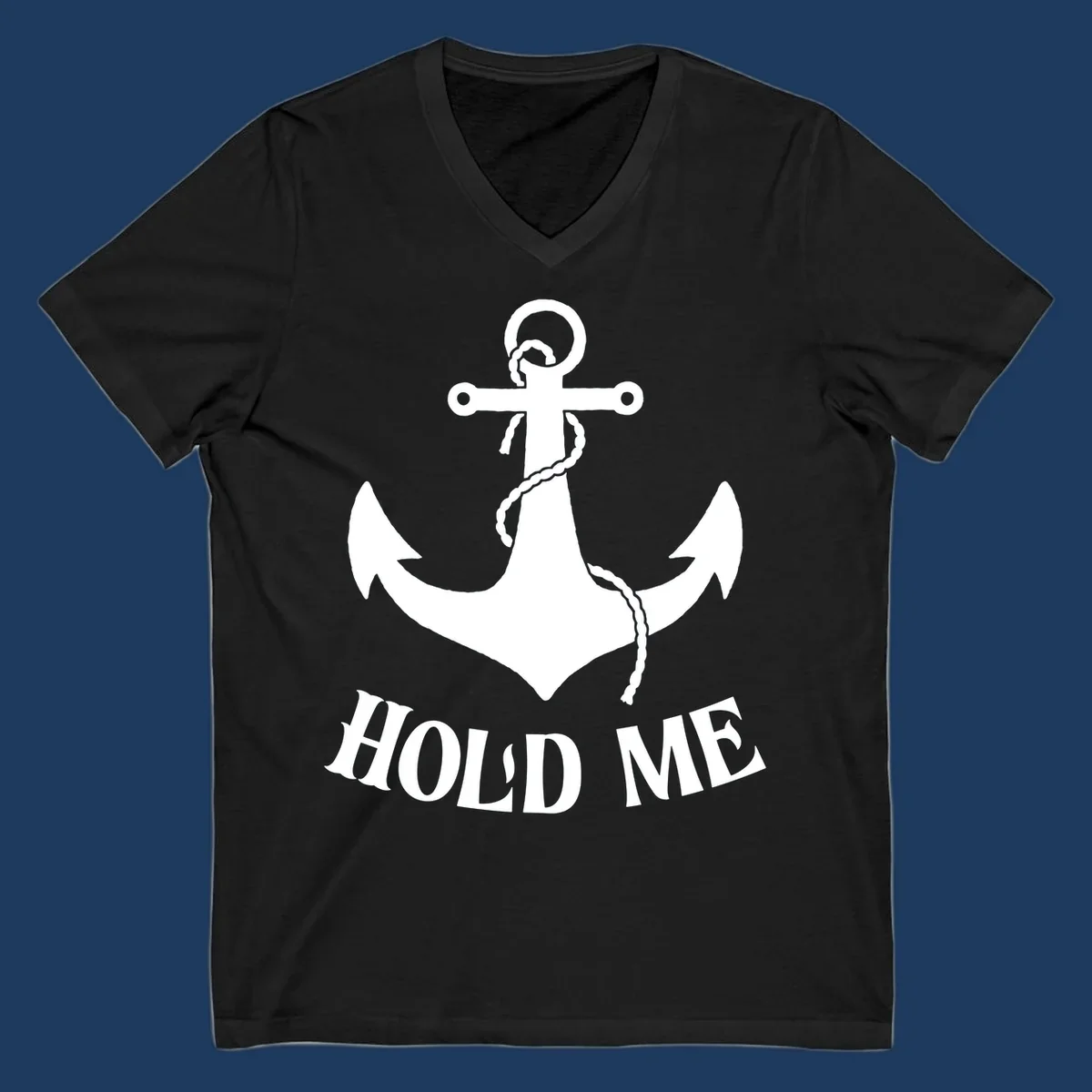 White anchor with coiled rope and 'HOLD ME' text on gray background - anchor hold me cruise design