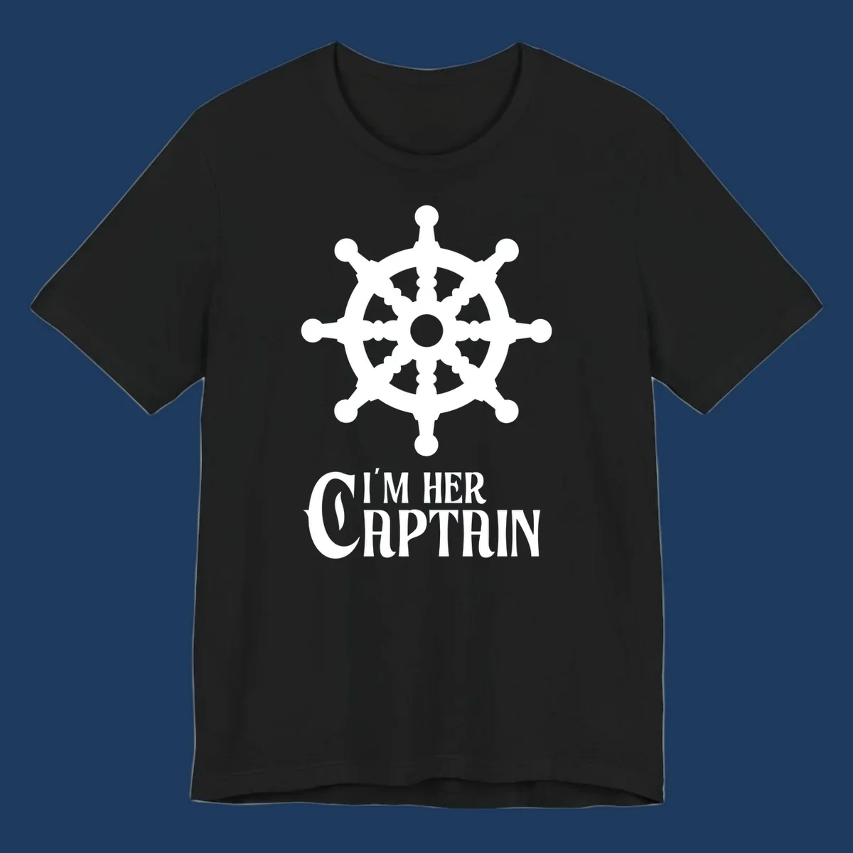 White ship's wheel with gray center above 'I'm Her Captain' text for cruise vacation apparel