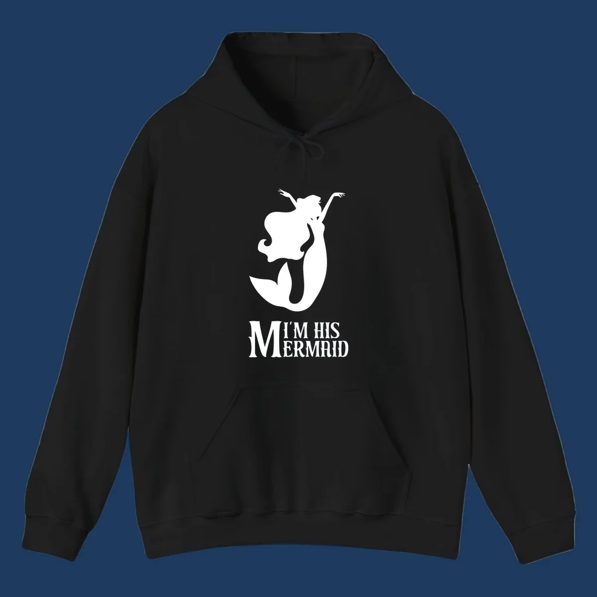 White mermaid silhouette with flowing hair and raised arms, text reads I'm His Mermaid