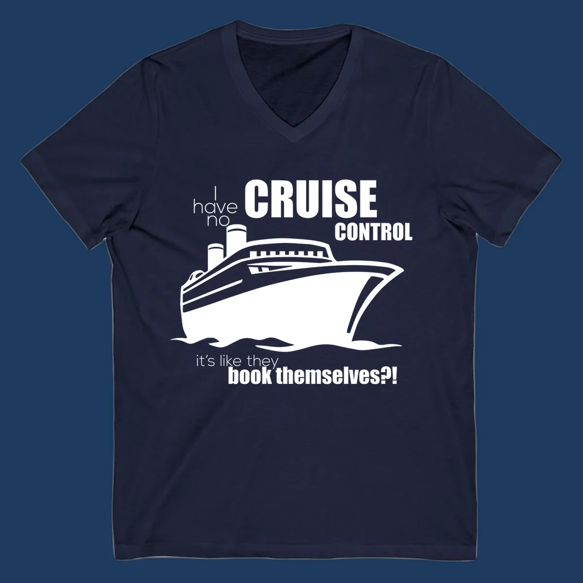Gray and white illustration of a cruise ship with text reading 'I have no cruise control, it's like they book themselves?!'