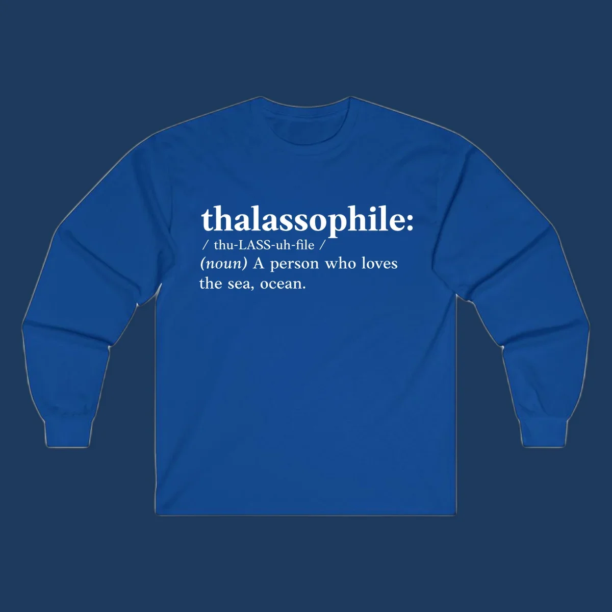 Dictionary-style definition of thalassophile, meaning a person who loves the sea and ocean, in white text on gray background