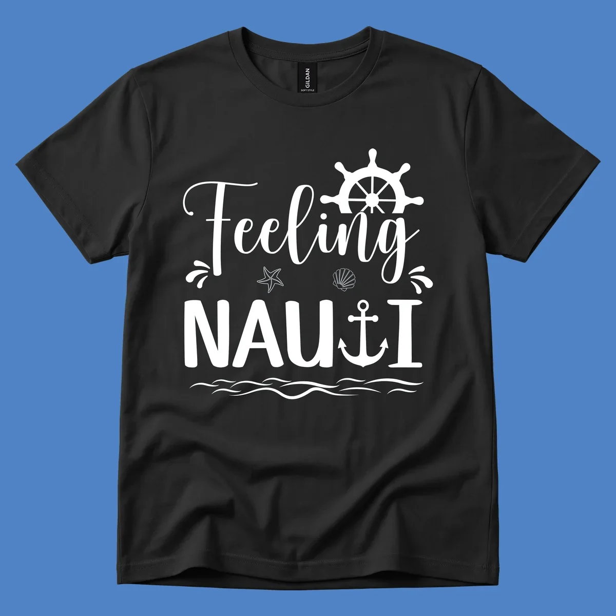 White nautical design with 'Feeling NAUTI' text, ship wheel, anchor, starfish, seashell and waves on gray background