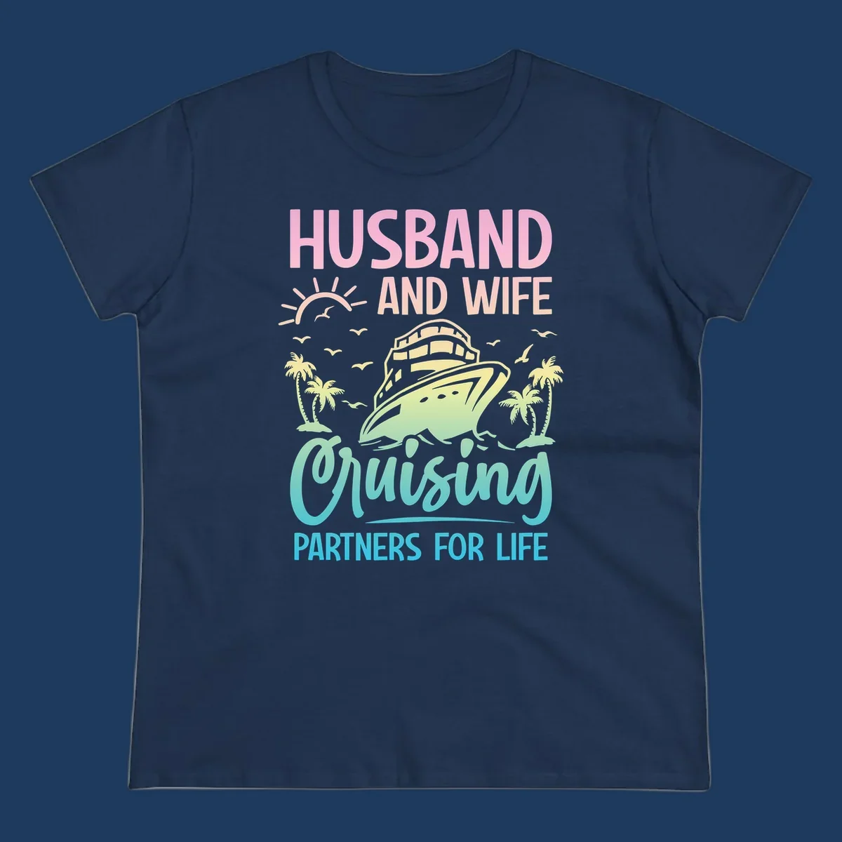 Husband and wife cruising partners design featuring a cruise ship, palm trees, and sunrise with gradient text on gray background