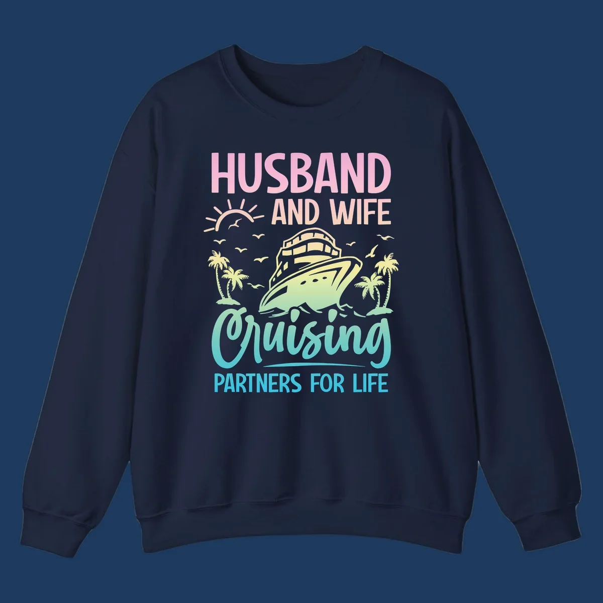 Husband and wife cruising partners design featuring a cruise ship, palm trees, and sunrise with gradient text on gray background