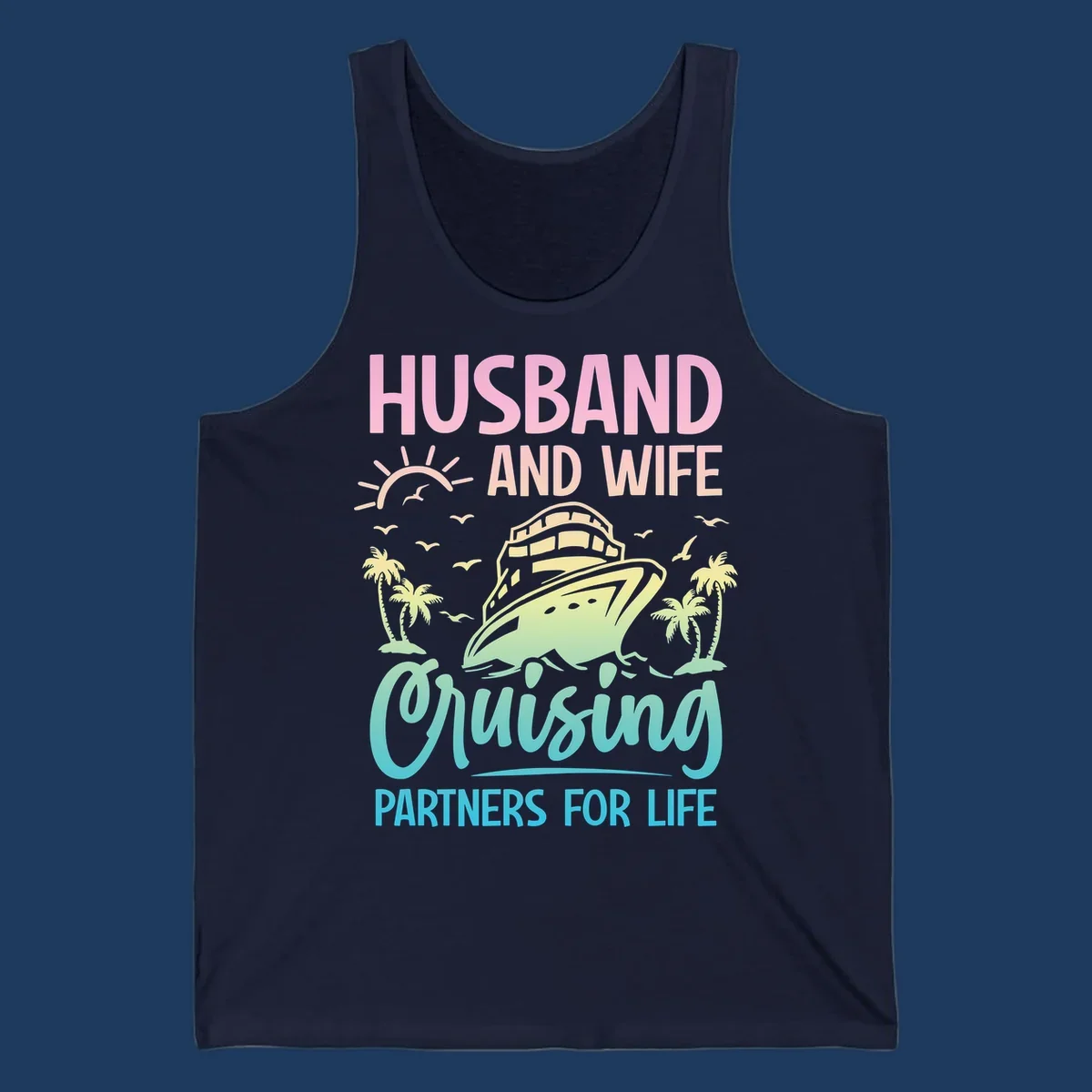 Husband and wife cruising partners design featuring a cruise ship, palm trees, and sunrise with gradient text on gray background
