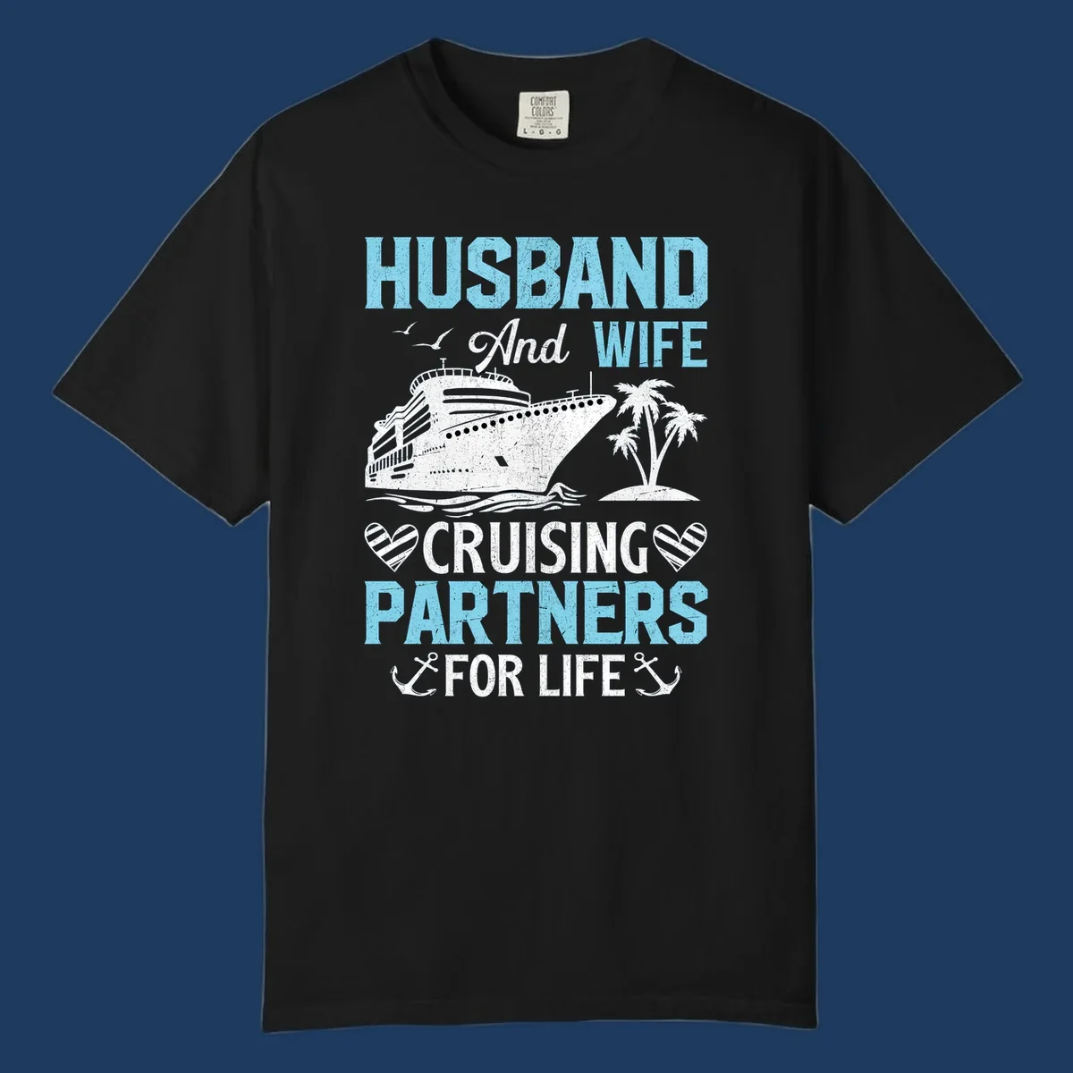 Vintage-style cruise ship with palm trees and ocean waves, text reading 'Husband and Wife Cruising Partners For Life' with decorative anchors and hearts