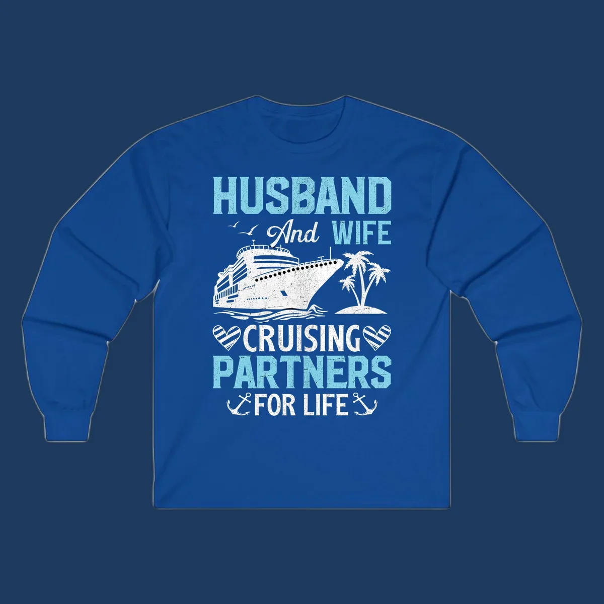 Vintage-style cruise ship with palm trees and ocean waves, text reading 'Husband and Wife Cruising Partners For Life' with decorative anchors and hearts