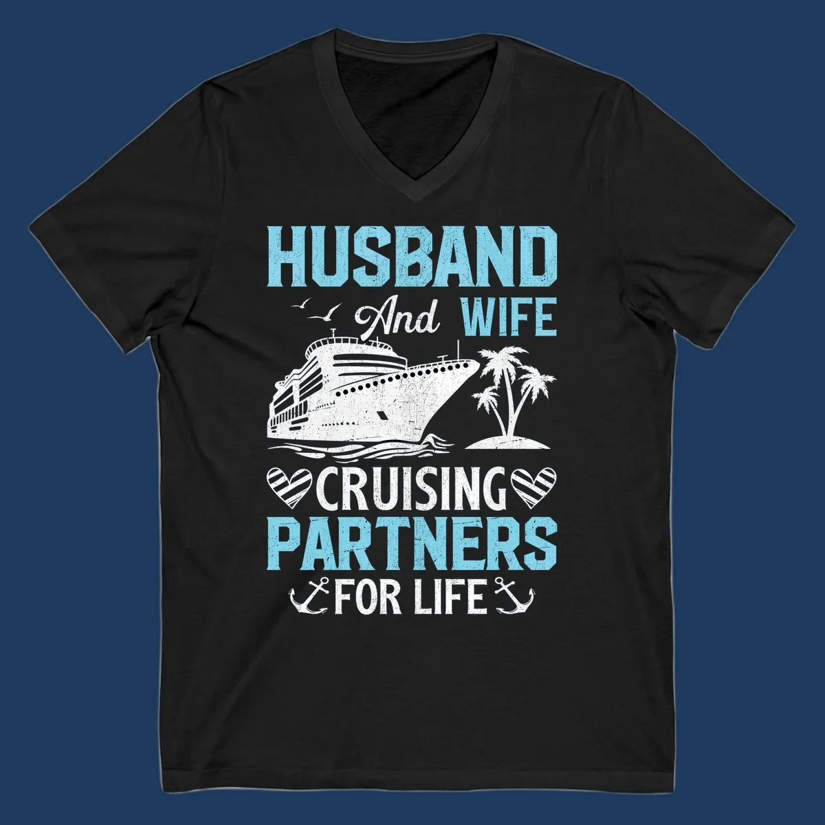 Vintage-style cruise ship with palm trees and ocean waves, text reading 'Husband and Wife Cruising Partners For Life' with decorative anchors and hearts
