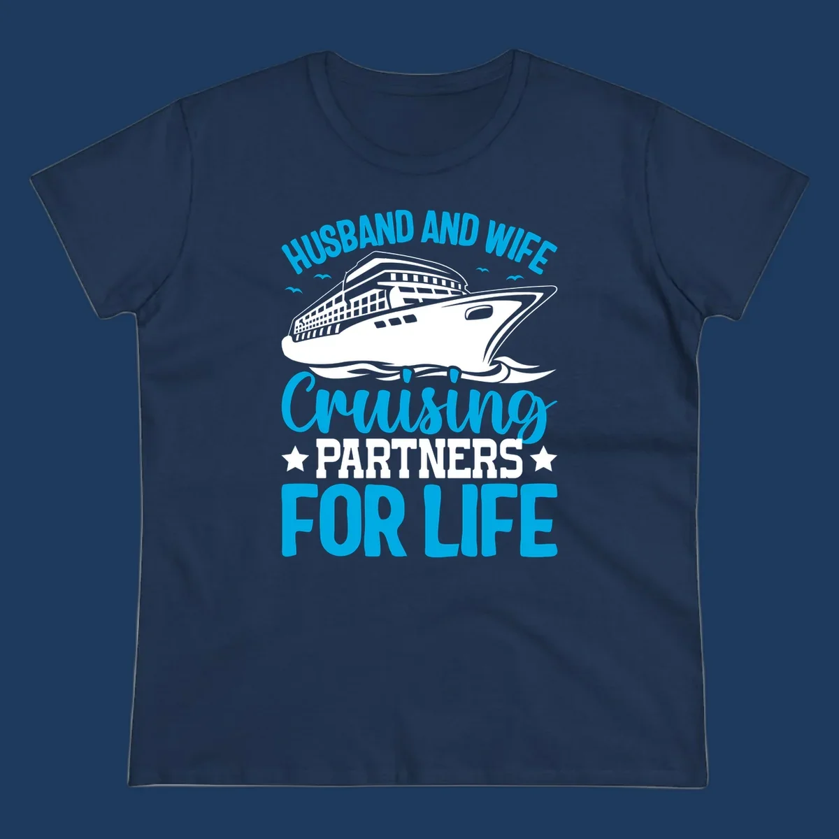 Cruise ship illustration with text reading 'Husband and Wife Cruising Partners for Life' in blue and white on gray background
