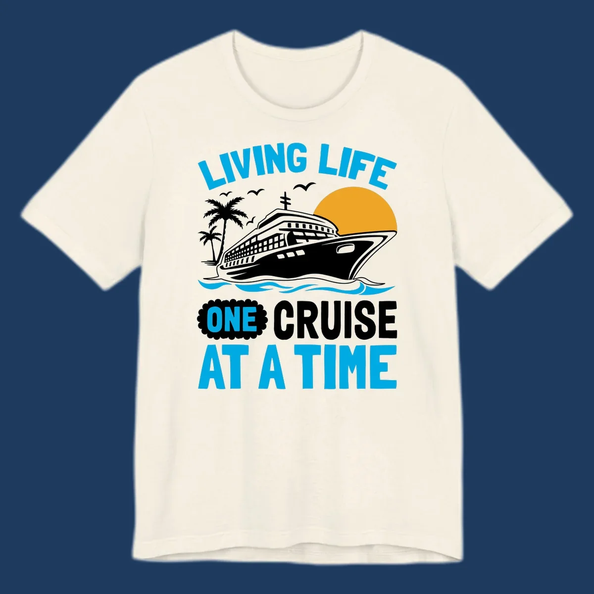 Cruise ship with palm trees and sun illustration with 'Living Life One Cruise At A Time' text design