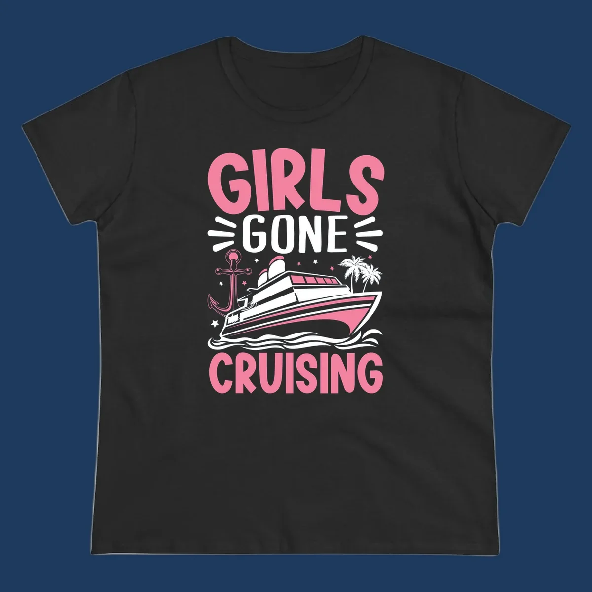 Girls Gone Cruising design with pink text, luxury yacht, anchor, palm trees, stars, and waves on gray background