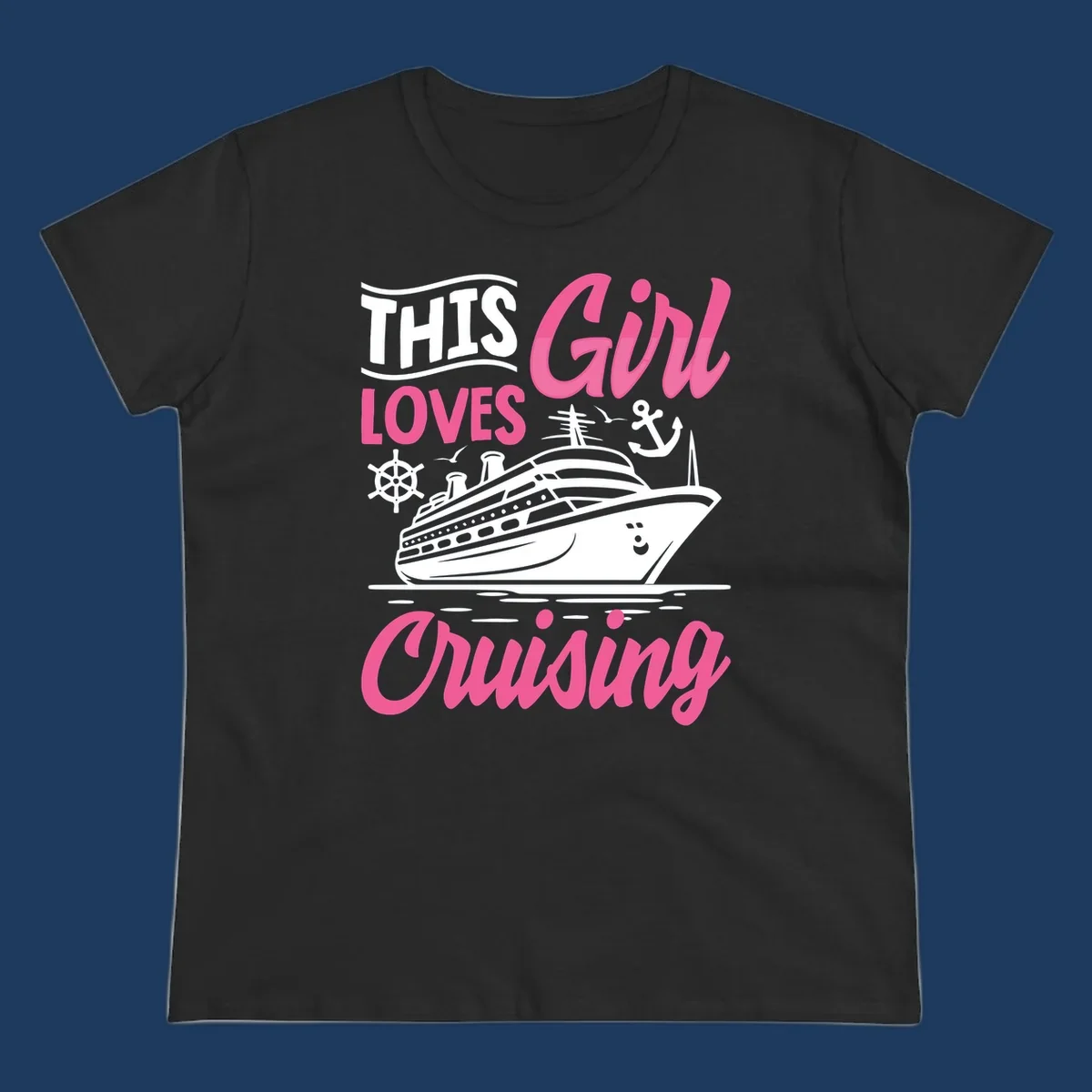 Girl loves cruising design with cruise ship, anchor, and wheel on gray background with pink and white text