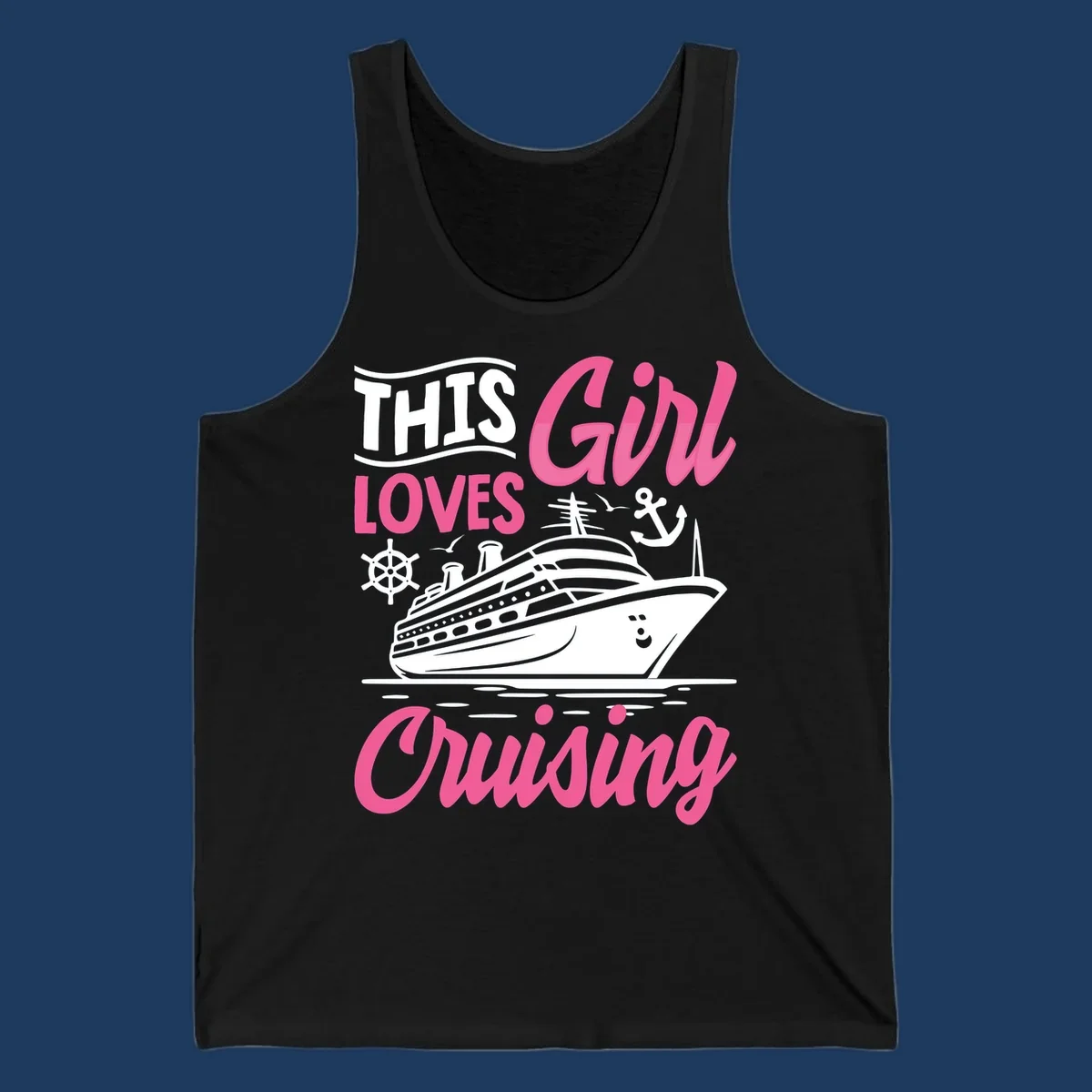 Girl loves cruising design with cruise ship, anchor, and wheel on gray background with pink and white text