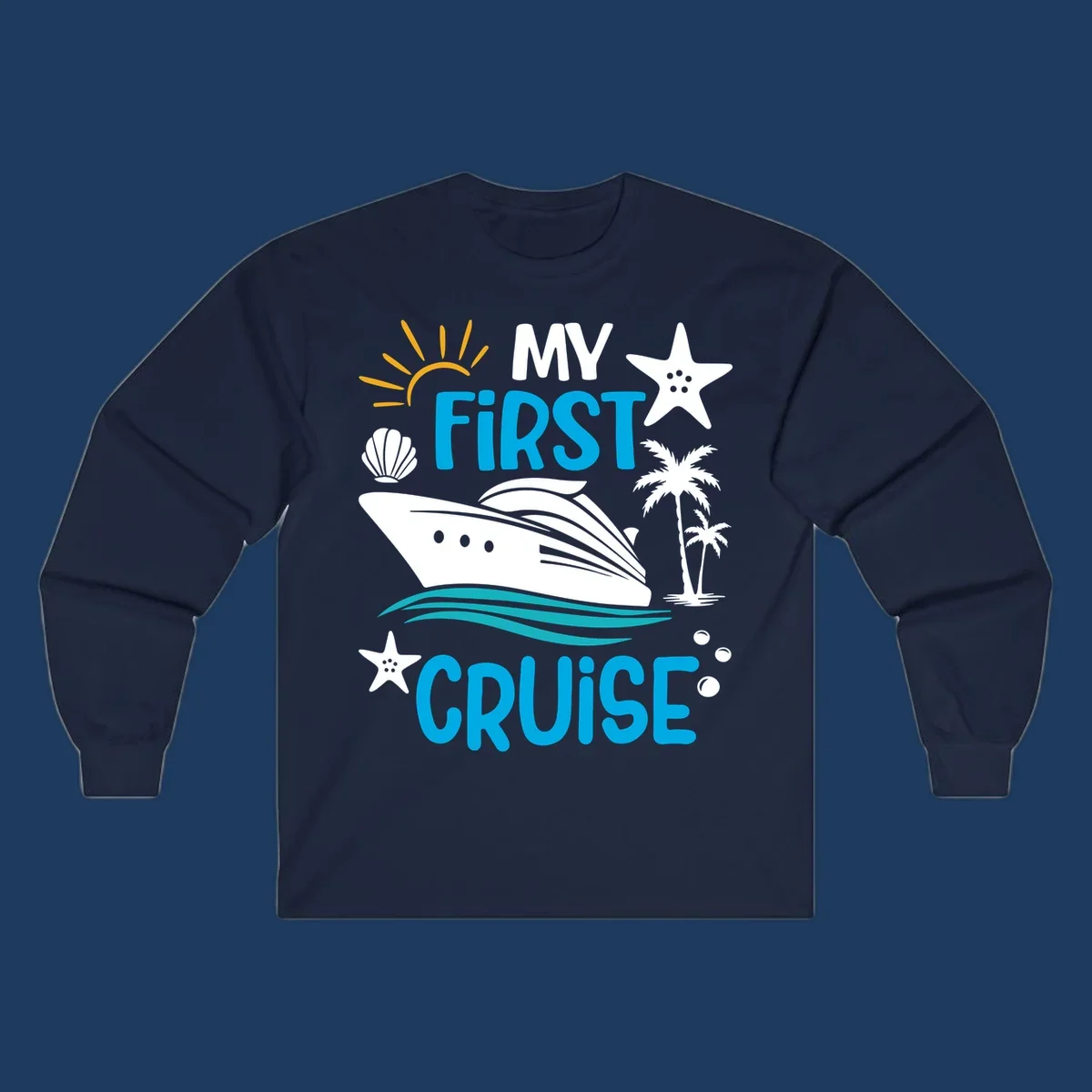 My First Cruise design with cruise ship, palm trees, starfish, and ocean waves on gray background