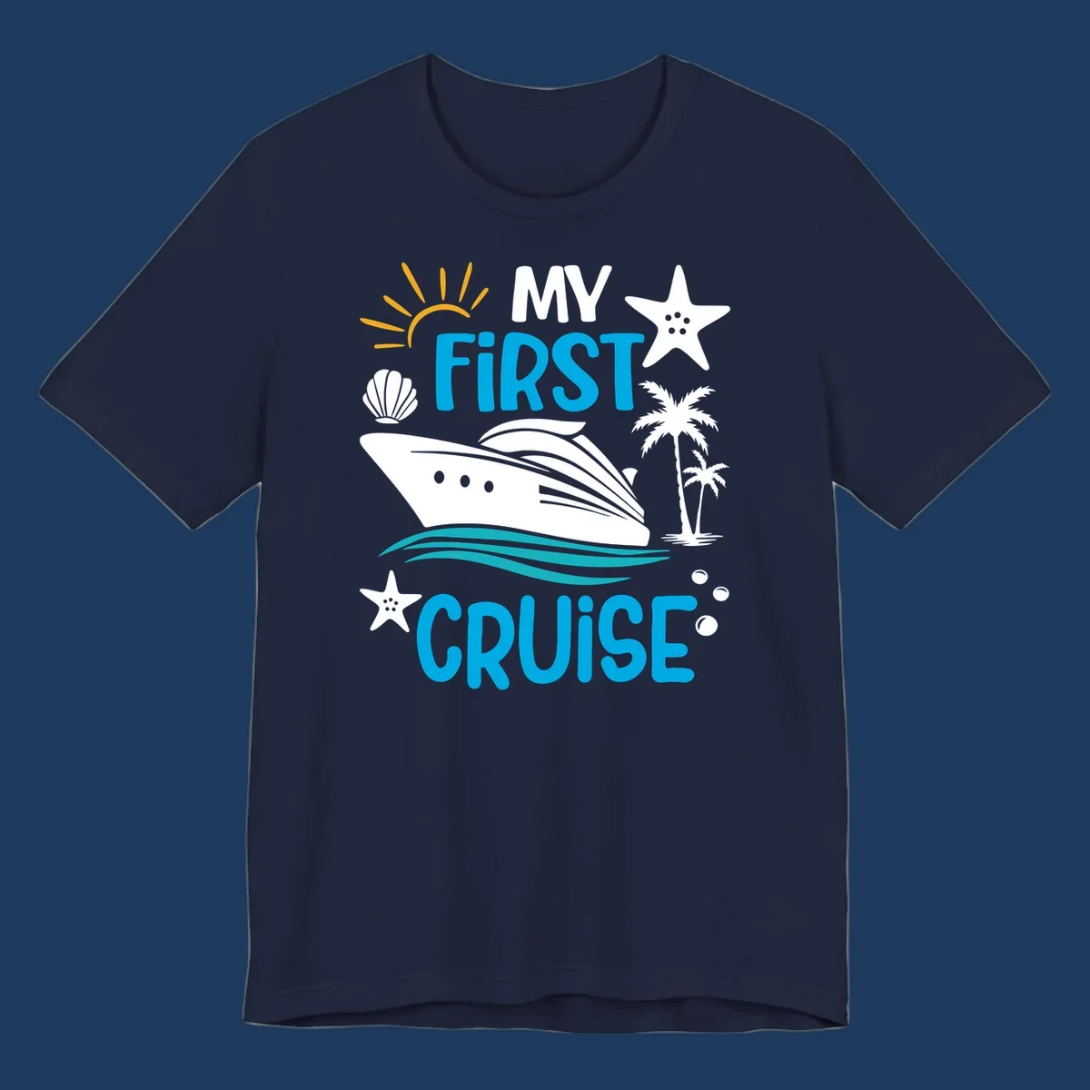 My First Cruise design with cruise ship, palm trees, starfish, and ocean waves on gray background