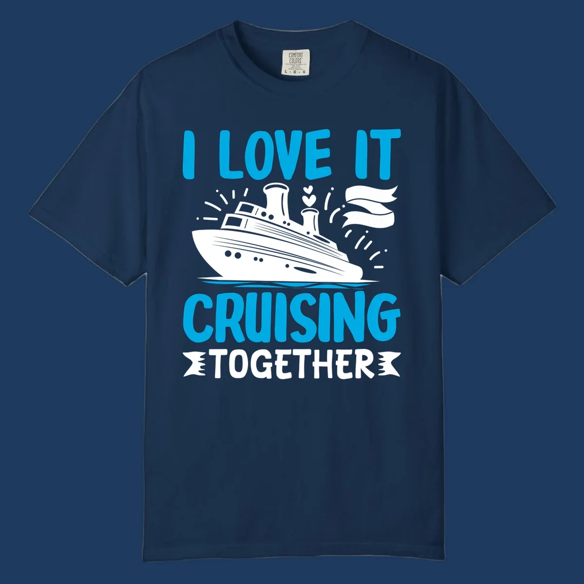 Illustration of a cruise ship with hearts and flags, text reads 'I Love It Cruising Together' in cyan and white on gray background