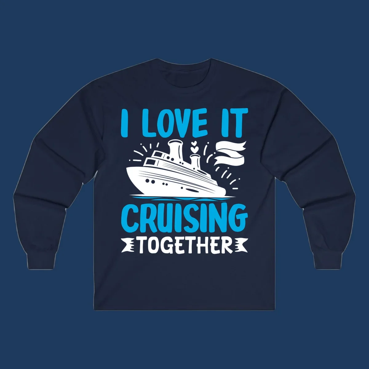 Illustration of a cruise ship with hearts and flags, text reads 'I Love It Cruising Together' in cyan and white on gray background