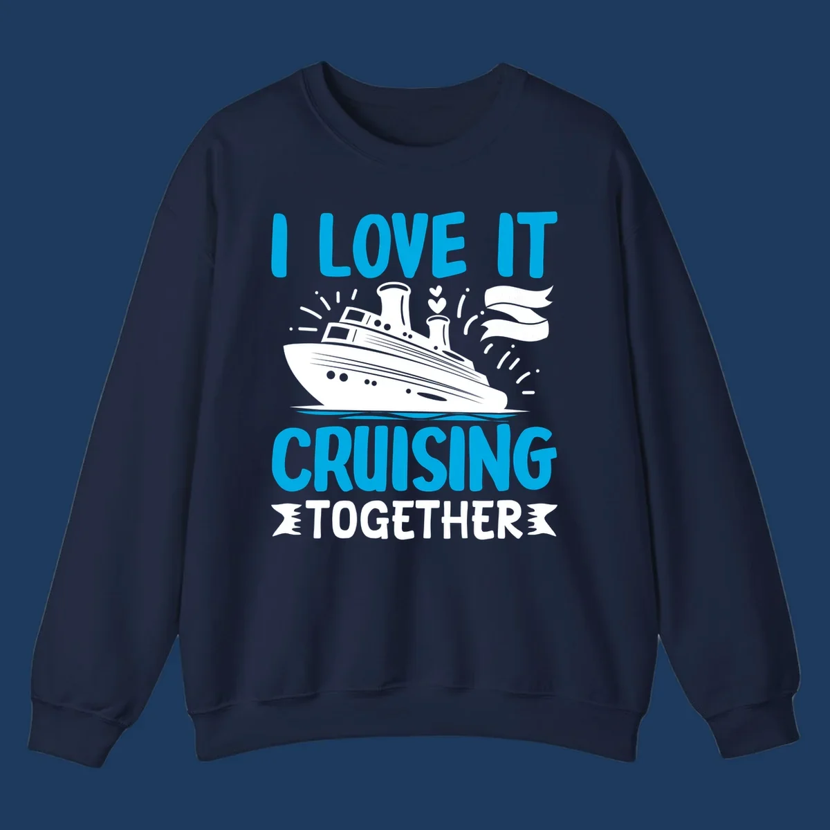 Illustration of a cruise ship with hearts and flags, text reads 'I Love It Cruising Together' in cyan and white on gray background