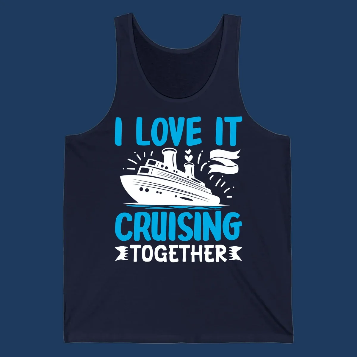 Illustration of a cruise ship with hearts and flags, text reads 'I Love It Cruising Together' in cyan and white on gray background