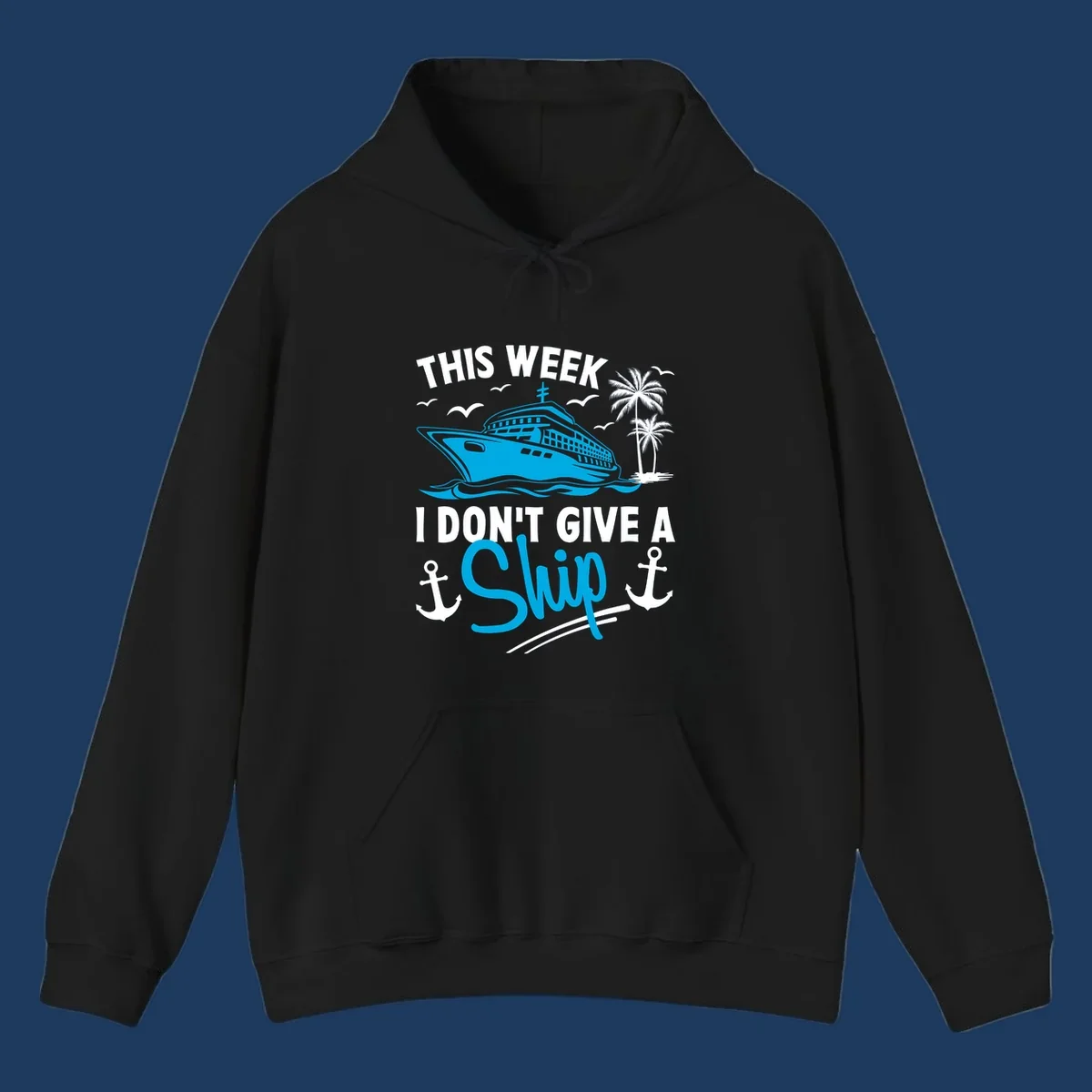 Cruise ship with palm trees and anchors, text reads 'This Week I Don't Give A Ship' - a funny cruise vacation pun design