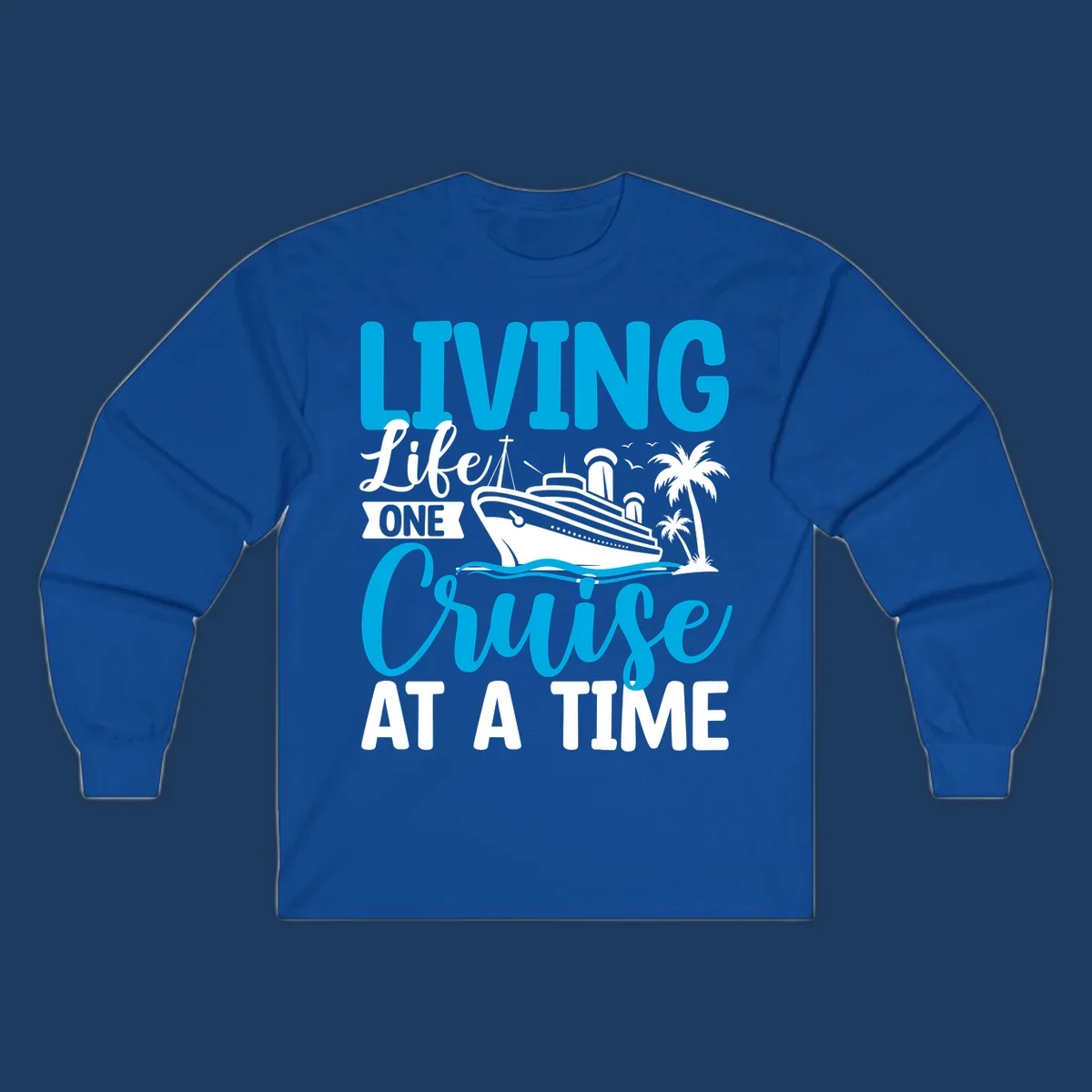 Cruise ship with palm trees and ocean waves design, text reads 'Living Life One Cruise At A Time' in cyan and white